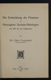 Cover of Die Entwicklung der Finanzen im Herzogtum Sachsen-Meiningen von 1831 bis zur Gegenwart by Otto Costabell