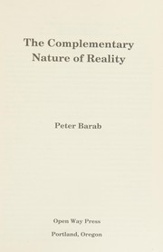 Front cover of The complementary nature of reality by Peter Barab