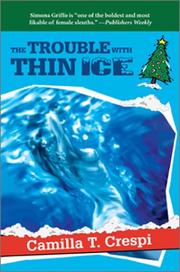 Cover of The trouble with thin ice by Camilla T. Crespi