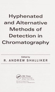 Front cover of Hyphenated and Alternative Methods of Detection in Chromatography (Chromatographic Science) by R. Andrew Shalliker