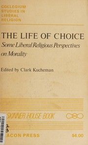 Front cover of The Life of choice by Unknown