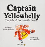 Cover of Captain Yellowbelly by Preston Rutt