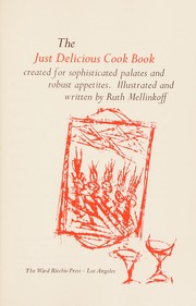 Cover of The just delicious cook book created for sophisticated palates and robust appetites by Ruth Mellinkoff