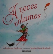 Cover of Sometimes you fly by Katherine Applegate