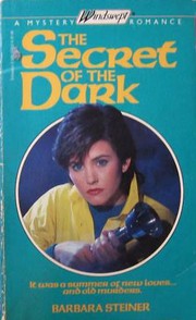 Front cover of Secret of the Dark by Barbara Steiner