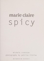 Front cover of Marie Claire spicy by Michele Cranston