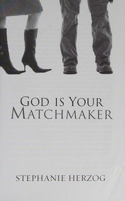 Cover of God is your matchmaker by Stephanie Herzog