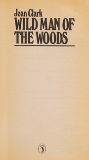 Cover of Wild man of the woods by Joan Clark