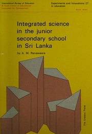 Front cover of Integrated science in the junior secondary school in Sri Lanka by A. M. Ranaweera