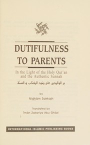 Front cover of Dutifulness to parents in the light of the Holy Qur'an and the Authentic Sunnah by Nizam Salamah Sakkijha