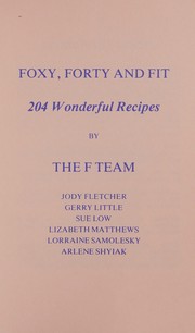 Front cover of Foxy, Forty and Fit by Jody ; Little, Gerry ; Low, Sue ; Matthews, Lizabeth ;  Samolesky, Lorraine ; Shyiak, Arlene The F Team ; Fletcher