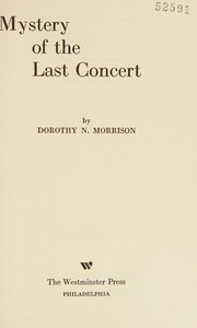 Cover of Mystery of the last concert by Dorothy Nafus Morrison