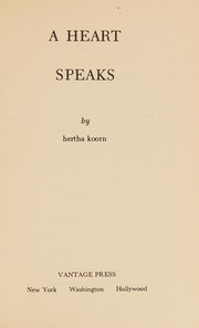 Cover of A heart speaks, by Hertha Cecilia Koorn
