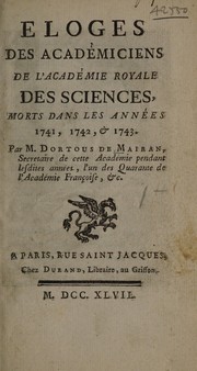 Front cover of Eloges des académiciens de l'Académie Royale des Sciences, morts dans les années 1741, 1742, et 1743 by Dortous de Mairan