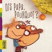 Front cover of Dis Papa, pourquoi? by Christian Voltz