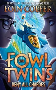 Front cover of The Fowl Twins Deny All Charges by Eoin Colfer