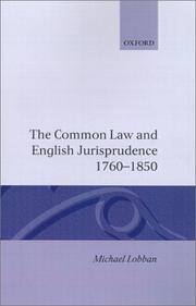 Front cover of The common law and English jurisprudence, 1760-1850 by Michael Lobban