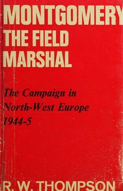 Cover of Montgomery, the field marshal by Reginald William Thompson