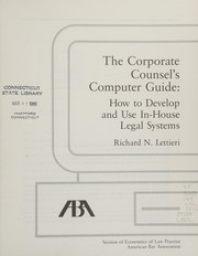 Front cover of The Corporate Counsel's Computer Guide by Richard N. Lettieri