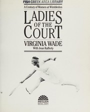 Front cover of Ladies of the court by Virginia Wade
