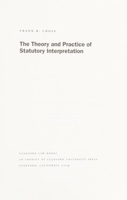 Front cover of The theory and practice of statutory interpretation by Cross, Frank B.