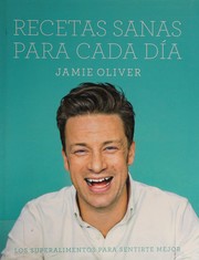 Front cover of Recetas Sanas para Cada Dia by Jamie Oliver