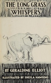 Front cover of The long grass whispers by Geraldine Elliot