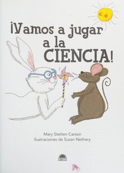 Front cover of Vamos a jugar a la ciencia! by Mary Stetten Carson