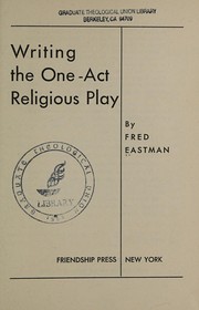 Front cover of Writing the one-act religious play by Fred Eastman