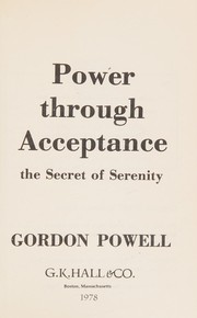 Cover of Power through acceptance by Gordon George Powell