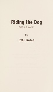 Front cover of Riding the Dog by Sybil Rosen