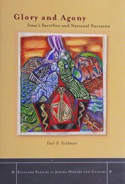 Front cover of Glory and agony by Yael S. Feldman