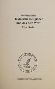 Front cover of Heidnische Religionen und das Alte Wort by Felix Prochaska