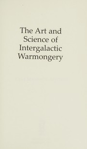 Front cover of Art and Science of Intergalactic Warmongery by Field Marshal S. Myrston
