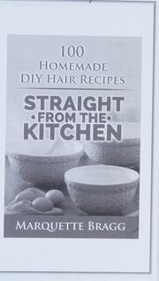 Front cover of 100 homemade DIY hair recipes by Marquette Bragg