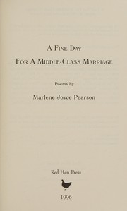 Front cover of A fine day for a middle-class marriage by Marlene Joyce Pearson