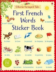 Front cover of First French Words Sticker Book by Heather Amery