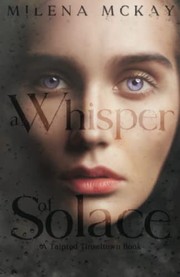 Front cover of A Whisper Of Solace by Milena McKay