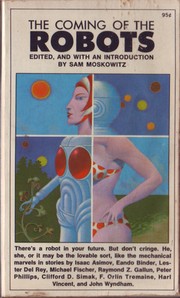 Front cover of The coming of the robots by Sam Moskowitz
