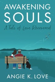 Front cover of Awakening Souls by Angie K. Love