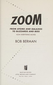 Front cover of Zoom : From Atoms and Galaxies to Blizzards and Bees by Bob Berman