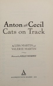 Front cover of Anton and Cecil, Book 2 by Lisa Martin