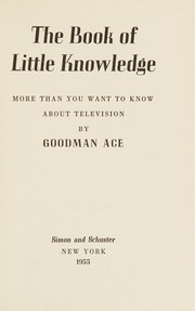 Front cover of The book of little knowledge by Goodman Ace