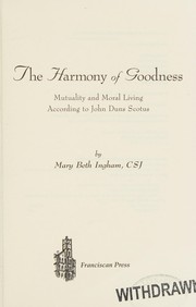 Front cover of The harmony of goodness by Mary Beth Ingham