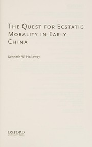 Front cover of The quest for ecstatic morality in early modern China by Kenneth W. Holloway