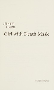 Front cover of Girl with death mask by Jennifer Givhan