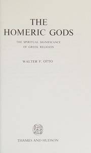 Cover of The Homeric gods by Walter Friedrich Gustav Hermann Otto