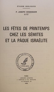 Front cover of Les fêtes de printemps chez les sémites et la pâque israélite by Joseph Henninger