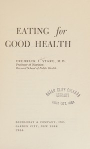 Front cover of Eating for good health by Fredrick J. Stare