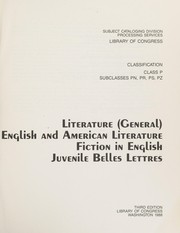 Cover of Classification. Class P. Subclasses PN, PR, PS, PZ. Literature (general), English and American literature, fiction in English, juvenile belles lettres by Library of Congress. Subject Cataloging Division.